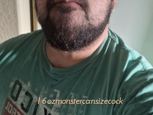16ozmonstercansizecock