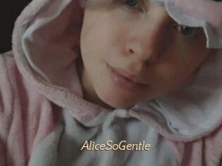 AliceSoGentle