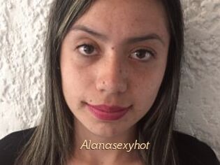 Alanasexyhot