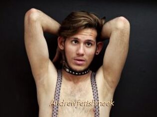 Andrewfetishmeek
