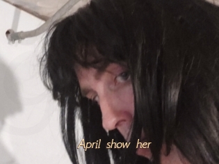 April_show_her
