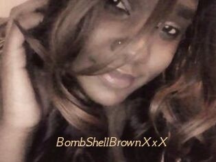 BombShellBrownXxX