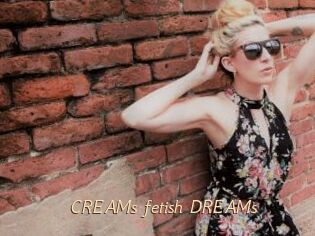 CREAMs_fetish_DREAMs
