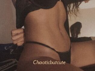 Chaoticbutcute