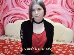 CuteViveneForU