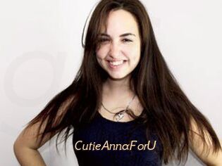 CutieAnnaForU