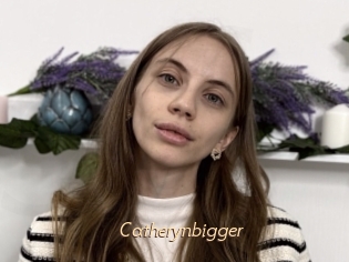 Catherynbigger