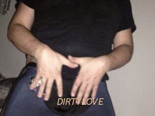DIRTYLOVE