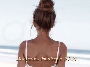 Dangerous_Hurricane_XXX