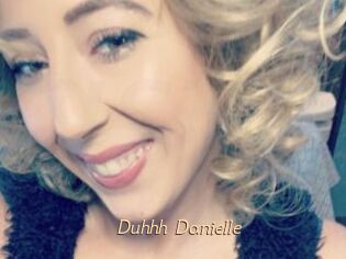 Duhhh_Danielle