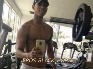 EROS_BLACK_HORSE