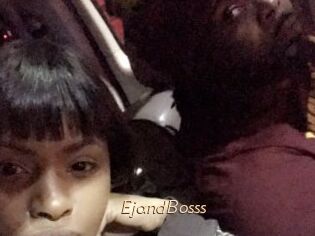 EjandBosss