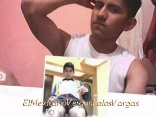 ElMexicanoVergonLalosVargas