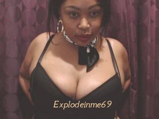Explodeinme69