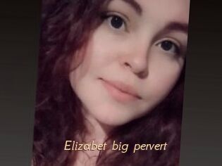 Elizabet_big_pervert