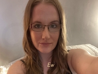 Ew