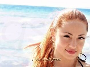 FoxxxyEyesss