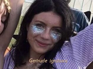 Gertrude_ignitions