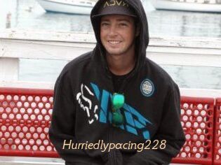 Hurriedlypacing228