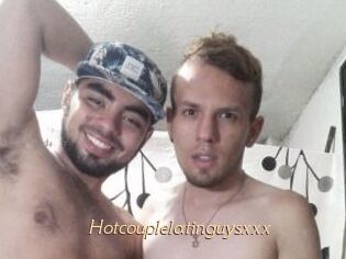 Hotcouplelatinguysxxx