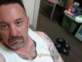 Igotabigfatcock4u