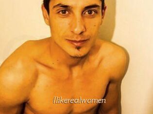 Ilikerealwomen