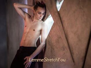 LemmeStretchYou