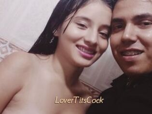 LoverTitsCock