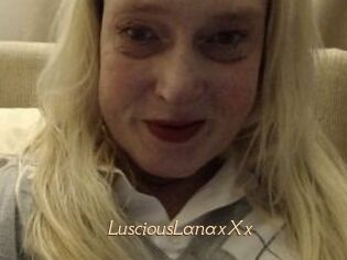 LusciousLanaxXx