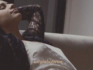 Laylahotwow