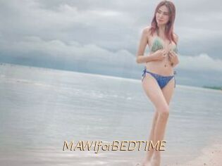 MAWIforBEDTIME