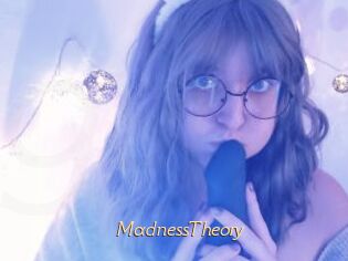 MadnessTheory