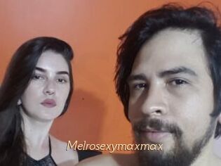 Melrosexymaxmax