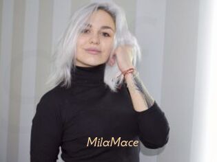 MilaMace