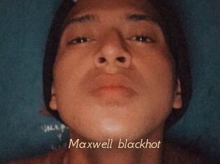 Maxwell_blackhot