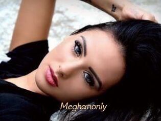 Meghanonly