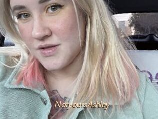 NotyoursAshley