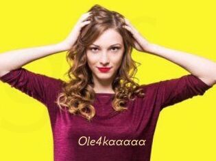 Ole4kaaaaa