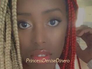 PrincessDeniseDinero
