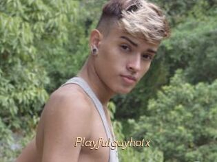 Playfulguyhotx