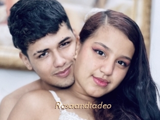 Rosaandtadeo