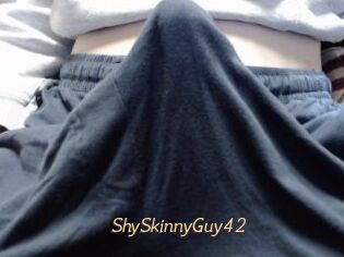 ShySkinnyGuy42