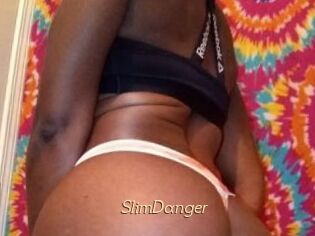 SlimDanger
