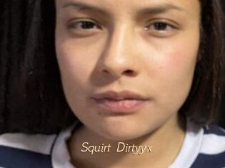 Squirt_Dirtyyx