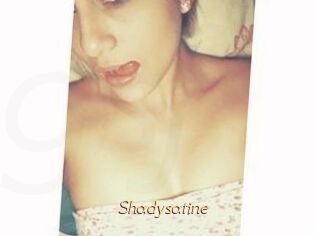 Shadysatine