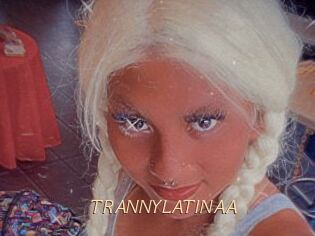 TRANNYLATINAA