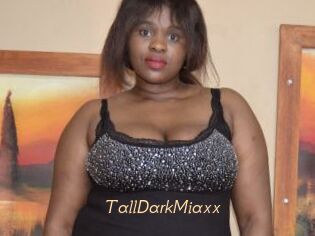 TallDarkMiaxx