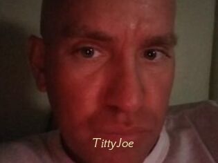TittyJoe