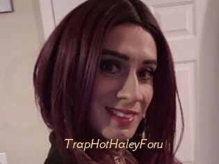 TrapHotHaleyForu