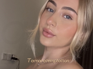 Tamaratemptation